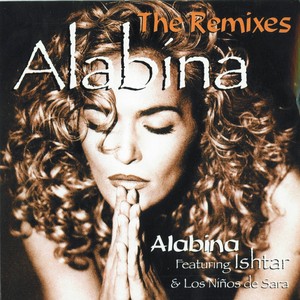 Alabina - The Remixes (feat. Isht