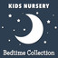 Kids Nursery Bedtime Collection