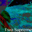 Two Supreme