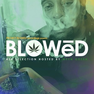 Blowed: 420 Selection