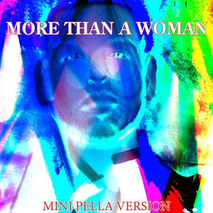 More Than A Woman - Mini Pella Ve