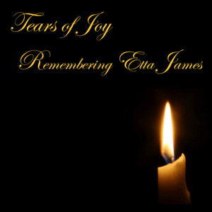 Tears Of Joy: Remembering Etta Ja