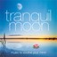 Tranquil Moon