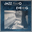 Jazz Piano Evening