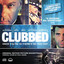 Clubbed - Original Motion Picture