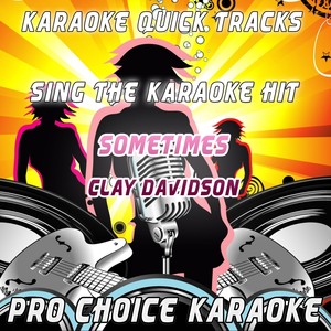 Karaoke Quick Tracks : Sometimes 