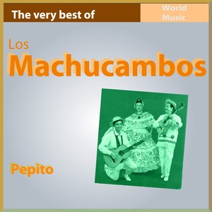 The Very Best Of Los Machucambos: