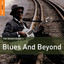 The Rough Guide To Blues And Beyo