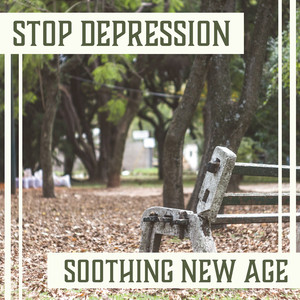 Stop Depression: Soothing New Age