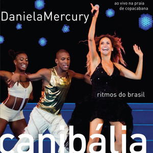 Daniela Mercury - Canibália - Rit