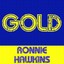 Gold: Ronnie Hawkins