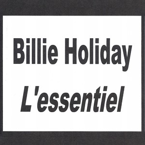 Billie Holiday - L'essentiel