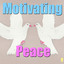 Motivating Peace, Vol. 8