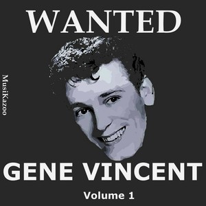 Wanted Gene Vincent