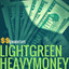 Light Green Heavy Money