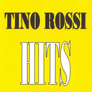 Tino Rossi - Hits