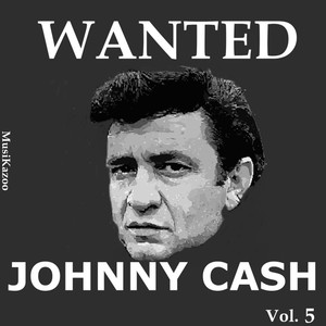 Wanted Johnny Cash