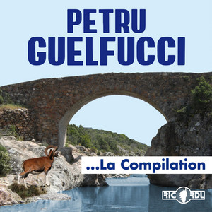 Petru Guelfucci, la compilation