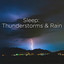 Sleep: Thunderstorms & Rain