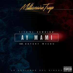 Ay Mami (feat. Bryant Myers)