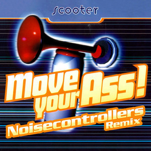 Move Your Ass! (Noisecontrollers 