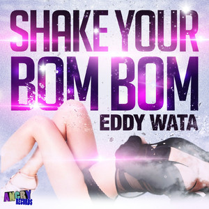 Shake Your Bom Bom (Remixes)