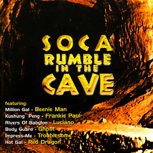 Soca Rumble In The Cave