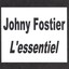 Johny Fostier - L'essentiel