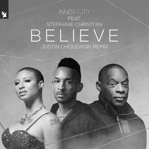 Believe (Justin Cholewski Remix)