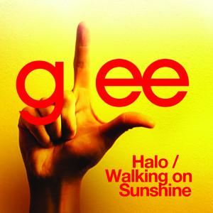 Halo / Walking On Sunshine (glee 