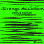 Strange Addiction (Deluxe Edition
