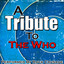 Tribute To The Who