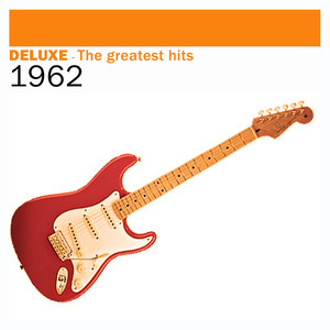 Deluxe: The Greatest Hits  1962
