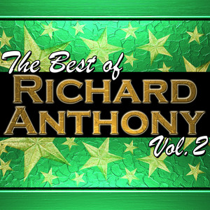 The Best Of Richard Anthony Vol. 