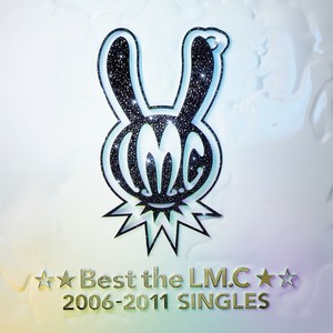 Best The Lm.c - 2006-2011