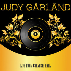 Judy Garland Sings Live From Carn