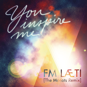 You Inspire Me (The Monots Remix)