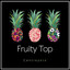 Fruity Top