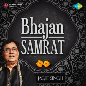 Bhajan Samrat - Jagjit Singh
