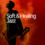 Soft & Healing Jazz