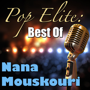 Pop Elite: Best Of Nana Mouskouri