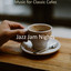 Music for Classic Cafes