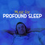 Music for Profound Sleep