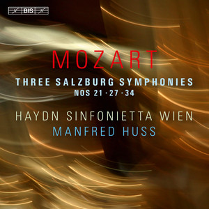 Mozart: 3 Salzburg Symphonies Nos