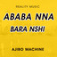 Ababa Nna Bara Nshi