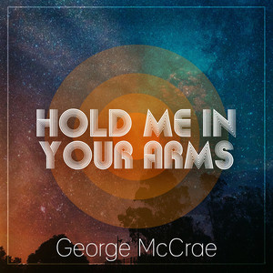 Hold Me In Your Arms