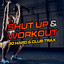 ShutUp & Workout, 30 Hard Club Tr