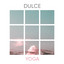 # 1 Album: Dulce Yoga