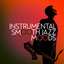 Instrumental Smooth Jazz Moods