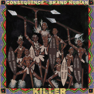 Killer (feat. Brand Nubian)